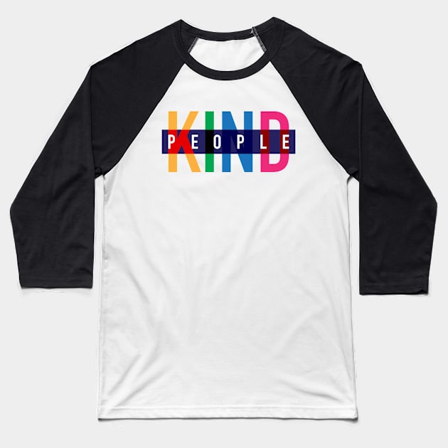 KIND PEOPLE design, version one Baseball T-Shirt by kindsouldesign